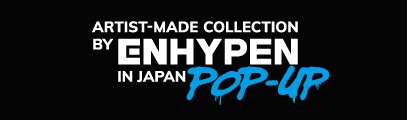 Artist-Made Collection by ENHYPEN in Japan  POP UP STORE開催決定！